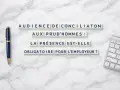Audience de conciliation aux Prud'hommes : la présence est-elle obligatoire pour l'employeur ? Une question clé pour les dommages et intérêts.