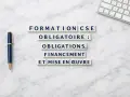 Formation CSE obligatoire : obligations, financement et mise en œuvre. Un stylo bleu et un clavier sur fond marbre.