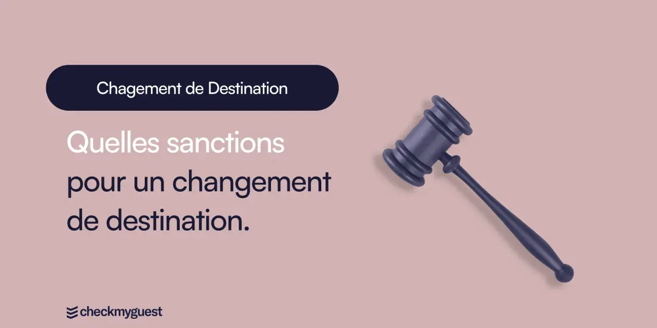 Marteau de juge sur fond rose, avec le texte "Changement de Destination" et "Quelles sanctions pour un changement de destination.