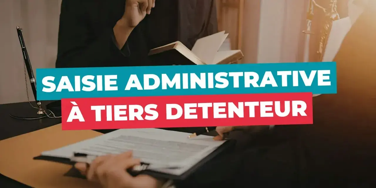 Des avocats discutent de comment annuler une saisie administrative à tiers détenteur.
