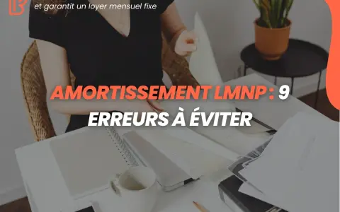 Amortissement LMNP : 9 erreurs à éviter pour votre location meublée non professionnelle. ParisBnB garantit un loyer fixe.