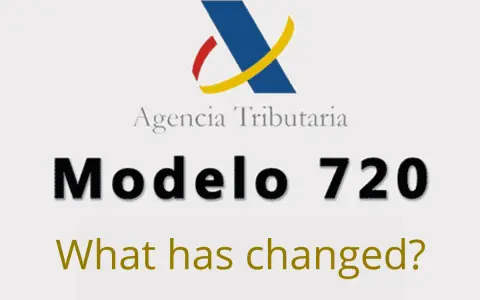 Modèle 720 : informations cruciales pour un français souhaitant vivre en Espagne. Qu'est-ce qui a changé ?